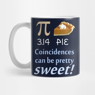 PI/PIE Coincidence (dark background) Mug